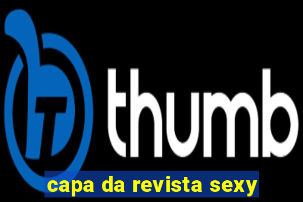 capa da revista sexy